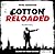 Cotton Reloaded: Survival  ...