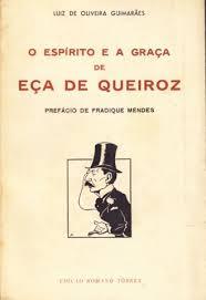 O Espírito e a Graça de Eça de Queiroz (Paperback)