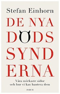 De nya dödssynderna: Våra mörkaste sidor och hur vi kan hantera dem