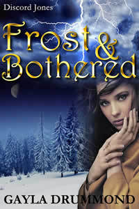 Frost & Bothered (Discord Jones, #4)