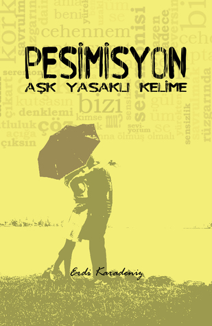 Pesimisyon - Aşk Yasaklı Kelime