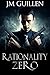 Rationality Zero by J.M. Guillen