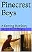 Pinecrest Boys: A Coming Out Story