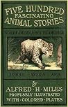 Five Hundred Fascinating Animals Stories Five Hundred Fascinating Animals Stories