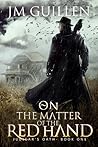 On the Matter of the Red Hand