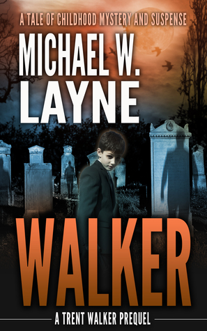 Walker (A Trent Walker Thriller, #0)