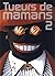 Tome 2 (Tueurs de mamans, #2)