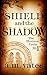Shield and the Shadow (The ...