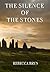 The Silence of the Stones