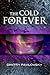 The Cold Forever by Dmitry Pavlovsky