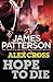 Hope to Die (Alex Cross #22)