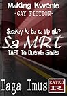 SA MRT Taft To Buendia Gay Stories SA MRT Taft To Buendia Gay Stories