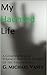 My Haunted Life