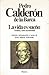 La vida es sueño by Pedro Calderón de la Barca La vida es sueño by Pedro Calderón de la Barca