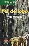 Pel de lobo by Xosé Miranda