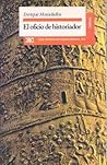 El oficio de historiador by Enrique Moradiellos García
