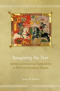 Imagining the Text (Visualising the Middle Ages, 10)