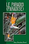 Le Paradis (Paradise)
