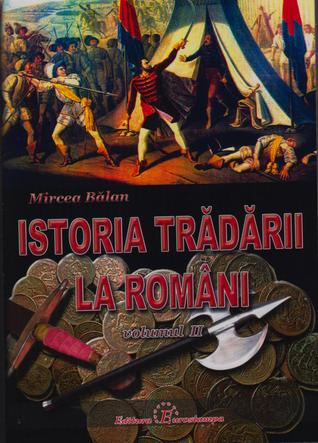 De la Mihai Viteazul până astăzi (Istoria trădării la români, #2)