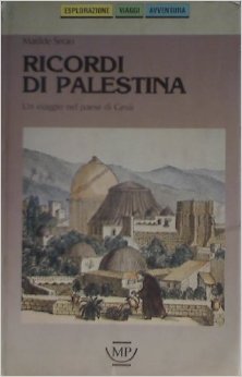 Ricordi di Palestina. Un viaggio nel paese di Gesù (Paperback)
