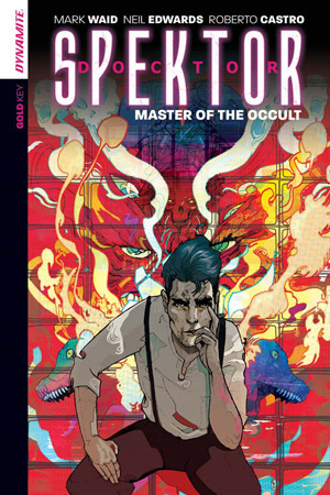 Doctor Spektor: Master of the Occult Volume 1