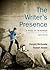 The Writer's Presence by Donald McQuade