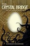 The Crystal Bridge