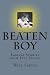 Beaten Boy: Earlier Stories...