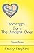 Messages From The Ancient O...