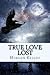 True Love Lost (The FBI/Romance Thriller #3)