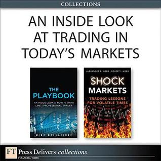 An Inside Look at Trading in Today's Markets