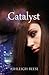 Catalyst (Catalyst, #1)