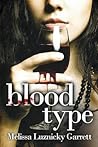 Blood Type by Melissa Luznicky Garrett