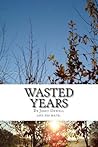 Wasted Years