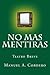No Mas Mentiras (Spanish Edition)