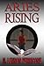 Aries Rising by M Lennon Perricone