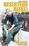 Deserteur Alexej Sonderausgabe by Selma J. Spieweg