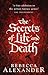 The Secrets of Life and Death