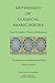 Anthology of Classical Arabic Poetry: From Pre-Islamic Times to Al-Shushtari