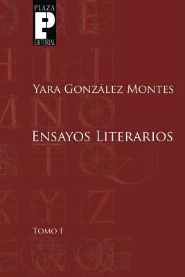 Ensayos Literarios, Tomo 1 (Spanish Edition)