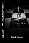 Dark Layers Volume 4: Dark Layers