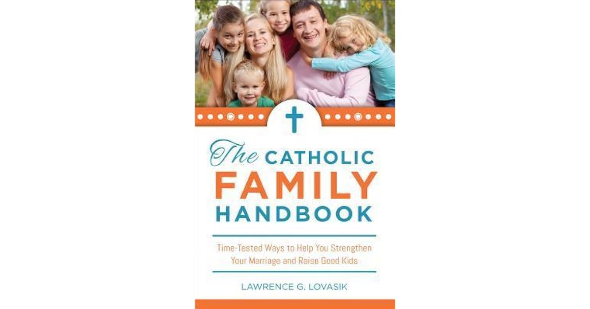 Catholic Family Handbook by Lawrence G. Lovasik