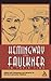 Hemingway and Faulkner In Their Time