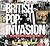British Pop Invasion: How B...