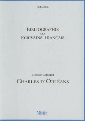 Charles D'orleans (Bibliographie Des Ecrivains Francais) (French Edition)