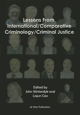 Lessons from International/Comparative Criminology/Criminal Justice