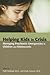 Helping Kids in Crisis: Managing Psychiatric Emergencies in Children and Adolescents