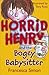 Bogey Babysitter: Book 9 (Horrid Henry)