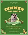 Dinner for Dogs: ...