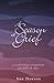 A Season of Grief: A Comforting Companion for Difficult Days